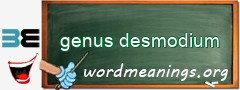 WordMeaning blackboard for genus desmodium